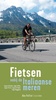 Fietsgids Fietsen nabij de Italiaanse meren | Roularta