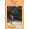 Wandelgids Le Chemin de tours vers Saint-Jacques-de-Compostelle | Rando Éditions