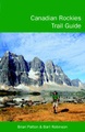 Wandelgids Canadian Rockies Trail Guide - British Columbia - Alberta - Banff | Summerthought