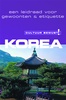 Cultuur Bewust Korea Een leidraad voor gewoonten en etiquette