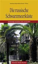 Reisgids Die russische Scharzmeerkuste - Russische Zwarte Zeekust | Trescher Verlag