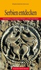 Reisgids Serbien entdecken - Servië | Trescher Verlag
