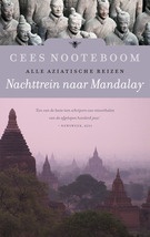 Reisverhaal Nachttrein naar Mandalay - alle Aziatische reizen | Cees Nooteboom