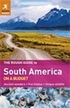 Reisgids Rough Guide South America on a Budget - Zuid Amerika | Rough Guide