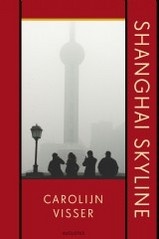 Reisverhaal Carolijn Visser - Shanghai Skyline | uitgeverij Augustus