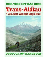 Wandelgids Trans-Alatau - Von Alma-Ata zum Issyk-Kul (Kazachstan - Kyrgizië) | Conrad Stein