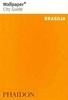 Reisgids Wallpaper City Guide Brasilia | Phaidon