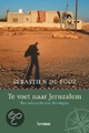 Reisverhaal Te voet naar Jerusalem | Lannoo