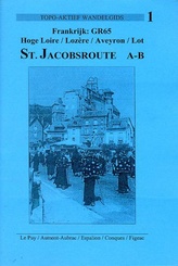 Wandelgids Vertaling St. Jacobsroute (Le Puy-Conques) | Topo Aktief