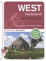 Fietsgids West Nederland fietsroutes Noord-Holland, Zuid-Holland, Utrecht | On Track - Unieboek
