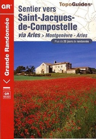 Wandelgids Sentier vers Saint-Jacques-de-Compostelle : Montgenèvre - Arles | FFRP 6531