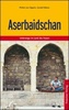 Reisgids Aserbaidschan - Azerbeidzjan | Trescher Verlag