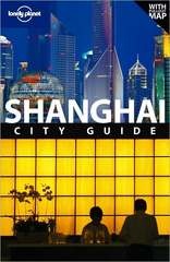 Reisgids Lonely Planet Shanghai City Guide | Lonely Planet
