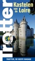 Reisgids Kastelen van de Loire | Trotter