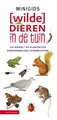 Natuurgids Minigids [wilde] dieren in de tuin | KNNV Uitgeverij