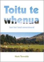 Reisverhaal - Toitu te Whenua - Laat het land onverstoord (Nieuw Zeeland) | Henk Tenwolde