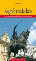 Reisgids Zagreb entdecken | Trescher Verlag