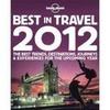 Reishandboek Lonely Planet's Best In Travel 2012 | Lonely Planet