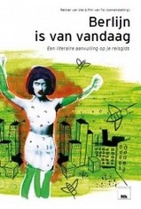 Reisgids Berlijn is van vandaag -  Een literaire aanvulling op je reisgids|  Kleine Uil