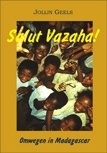 Reisverhaal Salut Vazaha, omwegen in Madagascar | Free Musketeers
