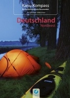 Kanogids Duitsland noordwest Kanu Kompass Deutschland Nordwest: Das Reisehandbuch zum Kanuwandern | Kettler