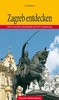 Reisgids Zagreb entdecken | Trescher Verlag
