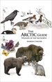 Natuurgids - Reisgids The Arctic Guide: Wildlife of the Far North | Princeton University
