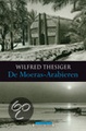 Reisverhaal De Moeras-Arabieren | Wilfred Thesiger - uitg. Atlas