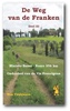Wandelgids De Weg van de Franken III: Miniato Basso - Rome | Ben Teunissen