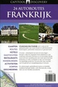 Reisgids  Capitool Discovery Frankrijk  - 24 autoroutes | Unieboek