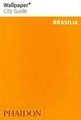 Reisgids Wallpaper City Guide Brasilia | Phaidon