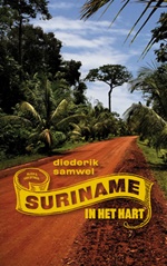 Suriname in het hart | Diederik Samwel