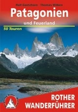 Wandelgids Patagonië en Vuurland  - Patagonien und Feuerland | Rother verlag