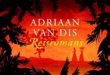 Reisverhaal De Reisromans - Adriaan van Dis | Dwarsligger / Augustus