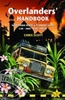 Reisgids Overlanders' Handbook a worldwide route and planning guide for Car – 4WD – Van – Truck | Trailblazer