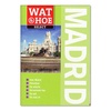 Reisgids Madrid | Wat & Hoe select