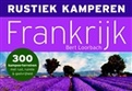 Campinggids Rustiek Kamperen in Frankrijk | Dwarsligger@