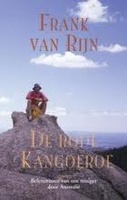 Reisverhaal De rode Kangoeroe - Belevenissen van een reiziger door Australië | Frank van Rijn