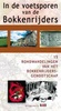 Wandelgids Zuid Limburg - In de voetsporen van de Bokkenrijders | TIC uitgeverij
