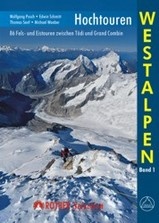 Klimgids Hochtouren Westalpen   88 Fels- und Eistouren zwischen Tödi und Grand Combin | Rother verlag