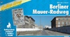 Fietsgids Berliner Mauerradweg - Berlijn | Bikeline