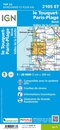 Wandelkaart - Topografische kaart 2105ET Le Touquet-Paris-Plage, Berck, Étaples,  Vallée de la Canche | IGN - Institut Géographique National