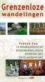 Wandelgids Zuid Limburg - Grenzenloze wandelingen, 13 Bourgondische wandelingen rondom het Drielandenpunt | TIC uitgeverij