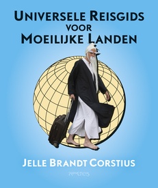 Universele reisgids voor moeilijke landen | Jelle Brandt Corstius
