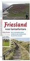 Wandelgids Friesland voor lanterfanters 1 | Friese Pers