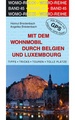 Campergids - Camperplaatsen Band 45: Mit dem Wohnmobil nach Belgien und Luxemburg (België en Luxemburg) | Womo Verlag