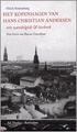 Het Kopenhagen van Hans Christian Andersen, een wandelgids, reisgids en leesboek