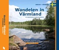 Reisgids Wandelen in Värmland (Het merengebied in Midden - Zweden) | Paul van Bodengraven & Marco Barten