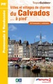 Wandelgids Villes et villages de charme du Calvados... à pied | P145