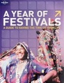 Reisgids Lonely Planet A year of festivals - Een jaar vol festivals | Lonely Planet